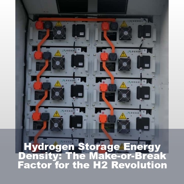 Hydrogen Storage Energy Density: The Make-or-Break Factor for the H2 Revolution